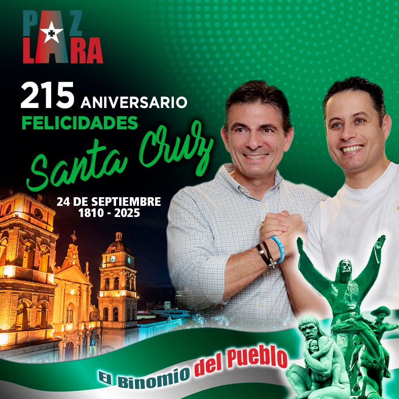 ¡Felicidades querida Santa Cruz!, tierra de perseverantes, luchadores y valientes